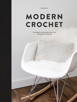 Modern Crochet: Patterns & Designs for the Minimalist Maker - Teresa Carter