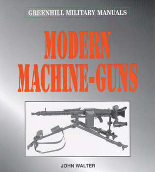 Modern Machine-guns - Walter John