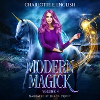 Modern Magick. Volume 4 - audiobook Charlotte E. English