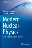 Modern Nuclear Physics: From Fundamentals to Frontiers Springer Verlag, Singapore