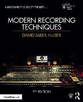 Modern Recording Techniques - Huber David Miles, Runstein Robert E.