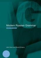 Modern Russian Grammar Workbook - Dunn John, Khairov Shamil