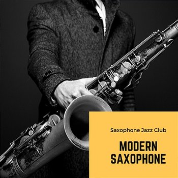 Modern Saxophone - Saxophone Jazz Club