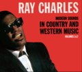 Modern Sounds In Country & Western Music. Volume 1 & 2 - Ray Charles