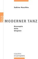 Moderner Tanz Sabine Huschka