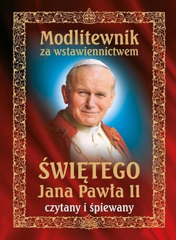 Modlitewnik za wstawiennictwem świętego Jana Pawła II - audiobook - Opracowanie zbiorowe