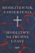 Modlitewnik zawierzenia Modlitwy na trudne czasy Esprit
