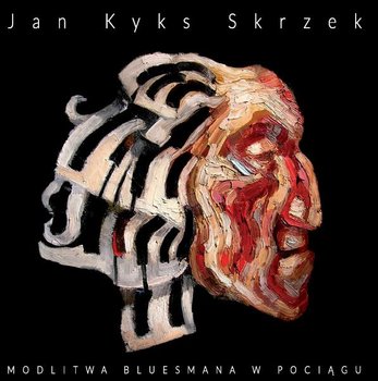 Modlitwa bluesmana w pociągu, płyta winylowa - Skrzek Jan