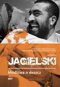 Modlitwa o deszcz - Jagielski Wojciech