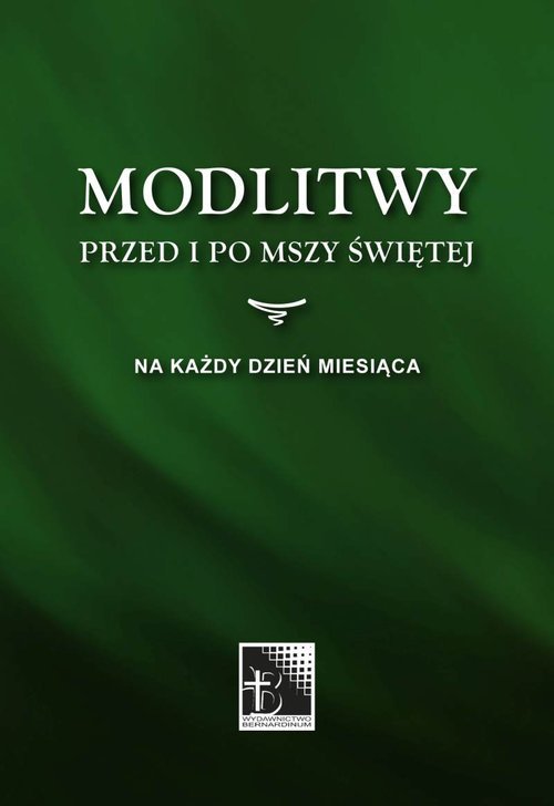 Modlitwy przed i po Mszy Świetej - Opracowanie zbiorowe | Książka w Empik