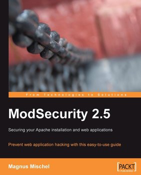 ModSecurity 2.5 - Magnus Mischel