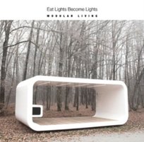 Modular Living Eat Lights Become Lights