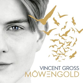 Möwengold - Vincent Gross