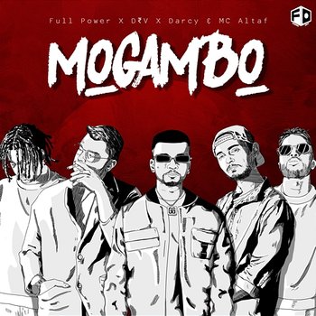 Mogambo - Full Power, DRV, Darcy feat. MC Altaf