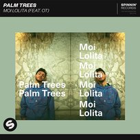 Moi Lolita Palm Trees feat. OT