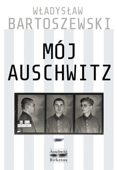 Mój Auschwitz - Bartoszewski Władysław