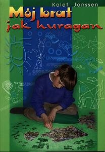 Mój brat jak huragan - Janssen Kolet