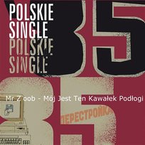Mój Jest Ten Kawałek Podłogi Mr Zoob