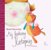 Mój kochany Kotopies Ostrowicka Beata
