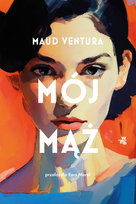 Mój mąż Maud Ventura