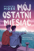 Mój ostatni miesiąc - Moss Marcel