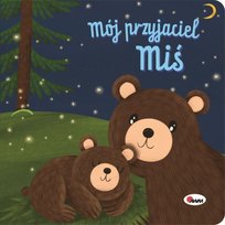 Mój przyjaciel Miś (z maskotką) Opracowanie zbiorowe