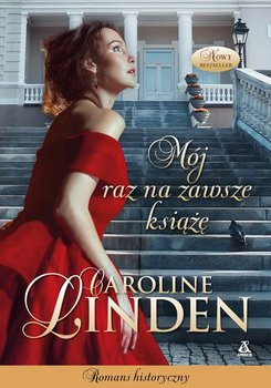 Mój raz na zawsze książę - Linden Caroline