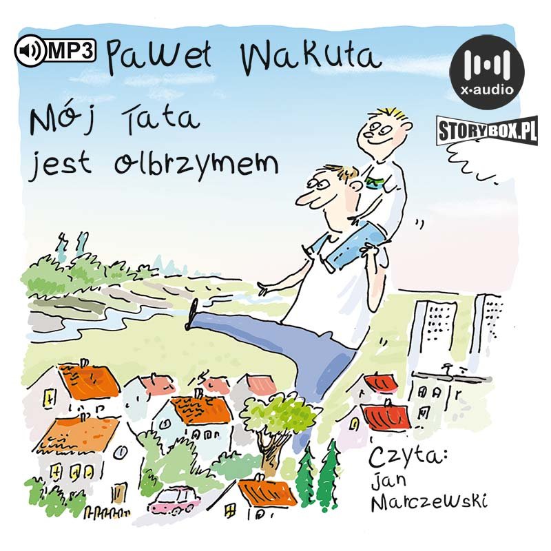 Mój tata jest olbrzymem - Wakuła Paweł | Książka w Empik