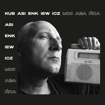 Moja bańka - Kuba Sienkiewicz