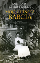 Moja chińska babcia Christensen Lars Saabye