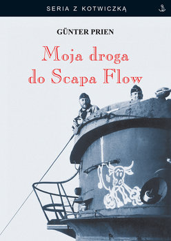 Moja droga do Scapa Flow - Prien Gunter