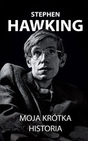 Moja krótka historia Hawking Stephen