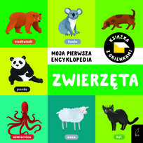 Moja pierwsza encyklopedia z okienkami. Zwierzęta Opracowanie zbiorowe