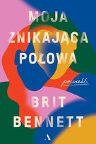 Moja znikająca połowa Bennett Brit