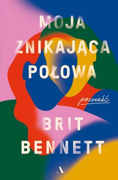 Moja znikająca połowa - Bennett Brit