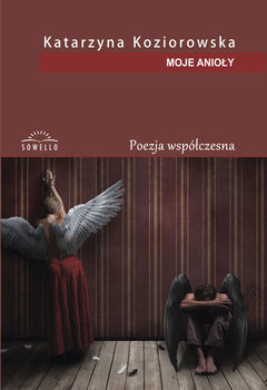 Moje Anioły - Koziorowska Katarzyna