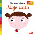 Moje ciało. Pierwsze słowa. Akademia mądrego dziecka - Choux Nathalie