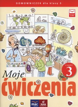 Moje ćwiczenia. Domowniczek. Klasa 3. Część 3 - Faliszewska Jolanta, Lech Grażyna