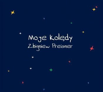 Moje kolędy - Preisner Zbigniew