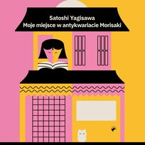 Moje miejsce w antykwariacie Morisaki - audiobook