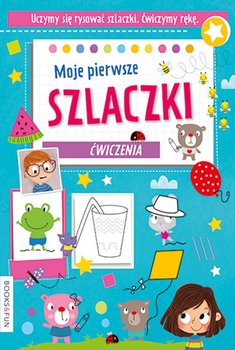 Moje pierwsze szkaczki. Ćwiczenia - Opracowanie zbiorowe