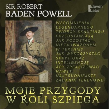 Moje przygody w roli szpiega - Baden-Powell Robert