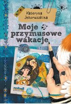Moje przymusowe wakacje Katerina Jehoruszkina