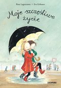 Moje szczęśliwe życie - Lagercrantz Rose, Eriksson Eva