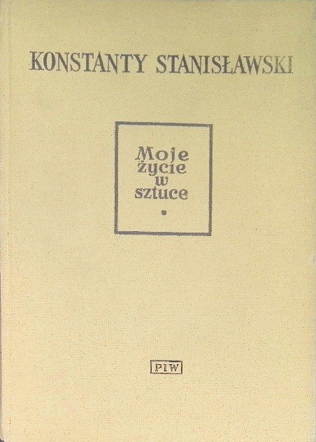 Moje życie w sztuce - Opracowanie zbiorowe | Książka w Empik