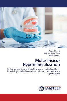 Molar Incisor Hypomineralization - Chawla Megha