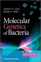 Molecular Genetics of Bacteria Dale Jeremy W., Park Simon F.