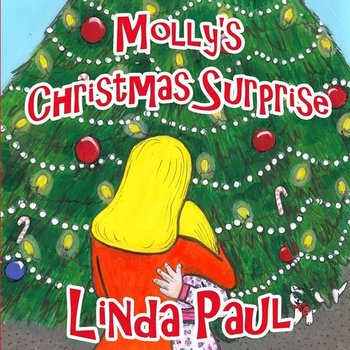 Molly's Christmas Surprise - Paul Linda