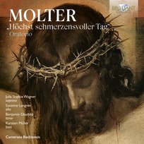 Molter: Oratorio "Höchst schmerzensvoller Tag" Camerata Bachiensis