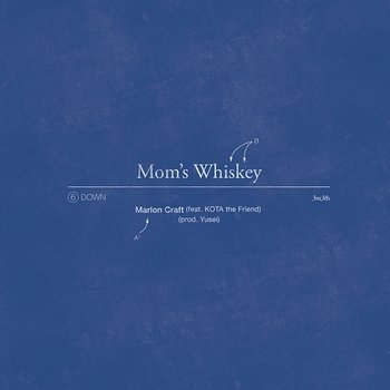 Mom's Whiskey - Marlon Craft feat. Kota the Friend